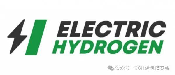 建全球最大PEM电解槽超级工厂！Electric Hydrogen获美国能源部4630万美元拨款